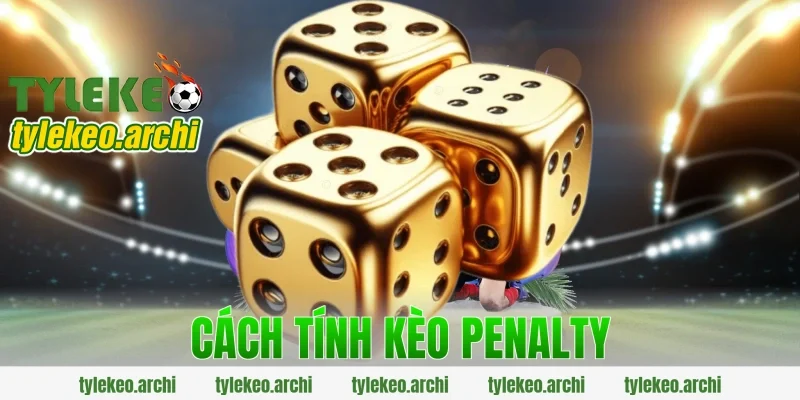 cách tính kèo penalty
